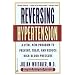 Reversing Hypertension: A Vital New Program to Prevent, Treat, and Reduce High Blood Pressure