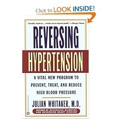 Reversing Hypertension: A Vital New Program to Prevent, Treat, and Reduce High Blood Pressure