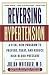  : Reversing Hypertension: A Vital New Program to Prevent, Treat, and Reduce High Blood Pressure