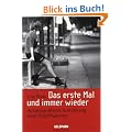 Das erste Mal und immer wieder: Autobiografische Schilderung einer Prostituierten