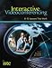 Interactive Videoconferencing: K-12 Lessons That Work