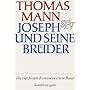 Joseph und seine Br�der: Vier Romane in einem Band