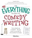 The Everything&reg; Guide to Comedy Writing (Everything (Language & Writing))