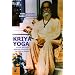 Kriya Yoga : La voie spirituelle originelle et authentique transmise par mes Ma�tres r�alis�s : Babaji, Lahiri Mahasaya, Shriyukteshwarji et Paramahamsa Hariharananda