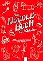 Das Doodle-Buch für Mädchen. Bilder zum Weiterkritzeln und Erfinden