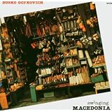 Swinging Macedoniavon "Dusko Goykovich"