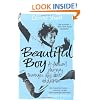Beautiful Boy: A Father's Journey Through His Son's Addiction