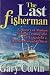 The Last Fisherman by Gary Colvin