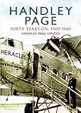 Handley Page - The First Forty Years
