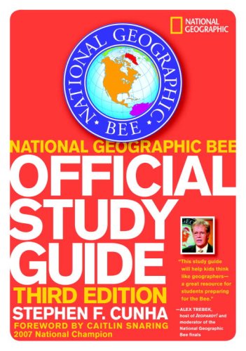 National Geographic Bee Official Study Guide, 3rd edition