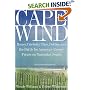 Cape Wind: Money, Celebrity, Class, Politics, and the Battle for Our Energy Future on Nantucket Sound