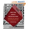 Writing About Architecture: Mastering the Language of Buildings and Cities (Architecture Briefs)