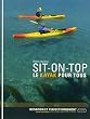 Sit-on-top : Le kayak pour tous