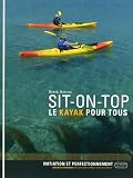 Sit-on-top : Le kayak pour tous