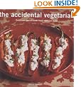 The Accidental Vegetarian: Delicious Food without Meat