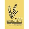 Food Sovereignty: Reconnecting Food, Nature and Community