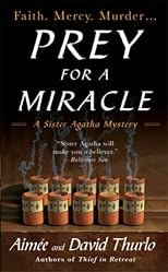 Prey for a Miracle: A Sister Agatha Mystery (Sister Agatha Mysteries)