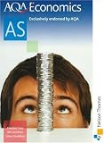 AQA Economics AS: Students Book (Aqa As Level)