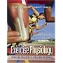 Exercise Physiology: Theory and Application to Fitness and Performance