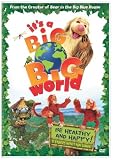 It's a Big, Big World: Be Healthy and Happy