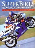 Superbikes from around the world : Roland Brown ... [et al.]