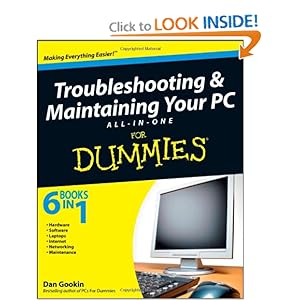 Troubleshooting and Maintaining Your PC  - Dan Gookin