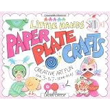 Little Hands Paper Plate Crafts: Creative Art Fun for 3 to 7 Year Olds (Williamson Little Hands Series) ~ Laura Check