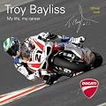 Troy Bayliss: My Life My Career