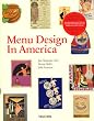 Menu Design in America: 1850-1985