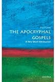 The Apocryphal Gospels: A Very Short Introduction by Paul Foster
