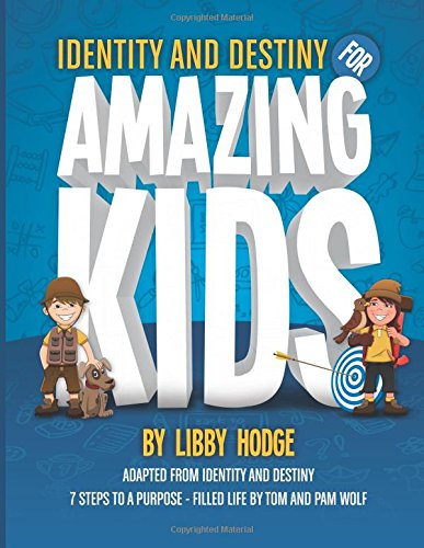 identity and destiny for amazing kids