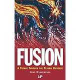 fusion a voyage through the plasma universe plasma physics series