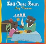 Petit Ours Brun chez Mamie