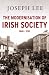 The Modernisation of Irish Society 1848 - 1918