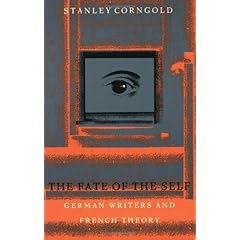 【クリックで詳細表示】The Fate of the Self： German Writers and French Theory [ペーパーバック]