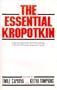 The Essential Kropotkin