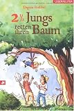 21/2 Jungs retten ihren Baum - Dagmar Ho&szlig;feld