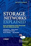 Storage networks explained : basics and application of Fibre Channel SAN, NAS, iSCSI, InfiniBand and FCoE