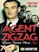 Agent Zigzag: The True Wartime Story of Eddie Chapman: Lover, Traitor, Hero, Spy