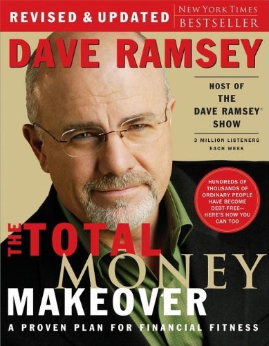 By Dave Ramsey - The Total Money Makeover: A Proven Plan for Financial Fitness (Revised Edition) (1.7.2007)