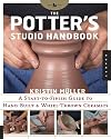 Potter's Studio Handbook: A Start-to-Finish Guide to Hand-Built and Wheel-Thrown Ceramics (Backyard Series)