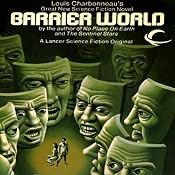 Barrier World | [Louis Charbonneau]