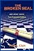 The Broken Seal - NEW Expanded Edition