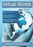 Virtual Worlds: High-impact Emerging Technology - What You Need to Know: Definitions, Adoptions, Impact, Benefits, Maturity, Vendors