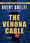 The Venona Cable: A Thriller