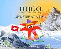 ONE STEP AT A TIME (HUGO THE HAPPY STARFISH)-From Free Kindle Books Library Click to Download Free Kindle Book -> ONE STEP AT A TIME (HUGO THE HAPPY STARFISH)