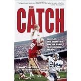 The Catch: One Play, Two Dynasties, and the Game That Changed the NFL
