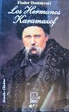 Los Hermanos Karamazof (The Brothers Karamazov Spanish Edition) (Grandes Clasicos)