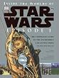 Inside the Worlds of Star Wars Episode I: The Complete Guide to the Incredible Locations from the Phantom Menace
