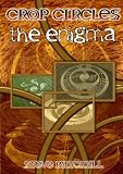 Crop Circles - The Enigma